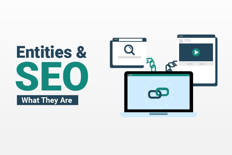 Entity SEO: Hướng dẫn xây dựng Entity Building hiệu quả cho website